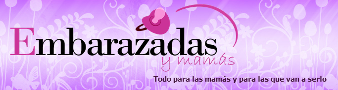 Embarazadas y Mamas